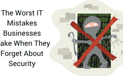 The Worst IT Mistakes Businesses Make When They Forget About Security