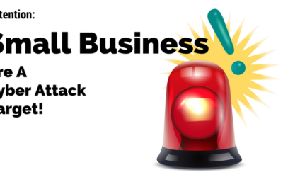 Top Reasons Small Businesses Need to Guard Against Cyberattacks