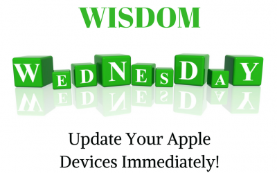 Wisdom Wednesday:  Update Your Apple Devices