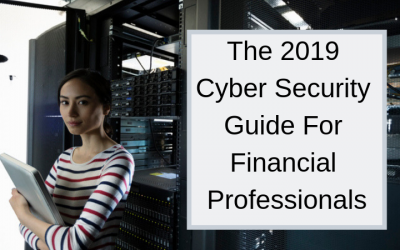 The 2019 Cyber Security Guide For Financial Professionals